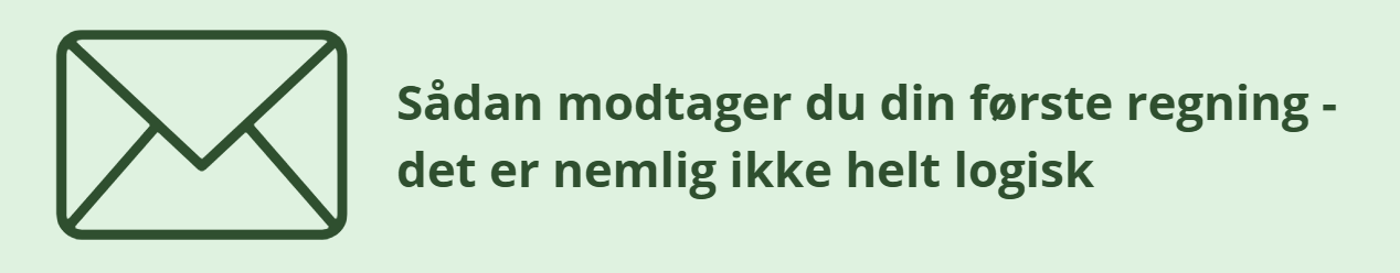 Sådan modtager du din første regning i grøn med brev ikon.