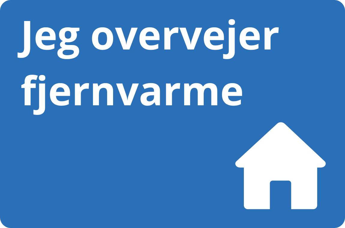 Jeg overvejer fjernvarme med hus